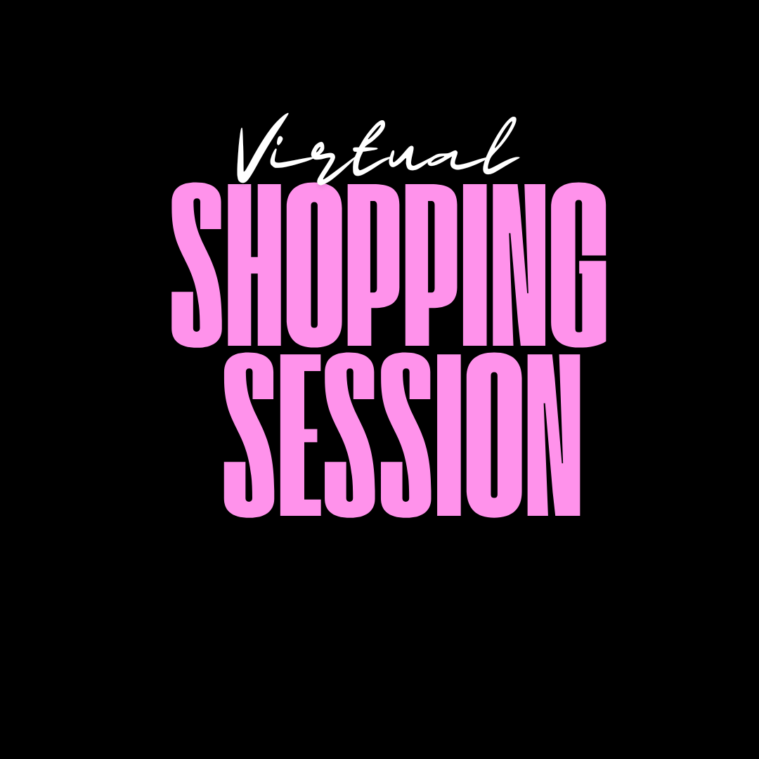 Virtual Shopping Session (Pocket Styling)
