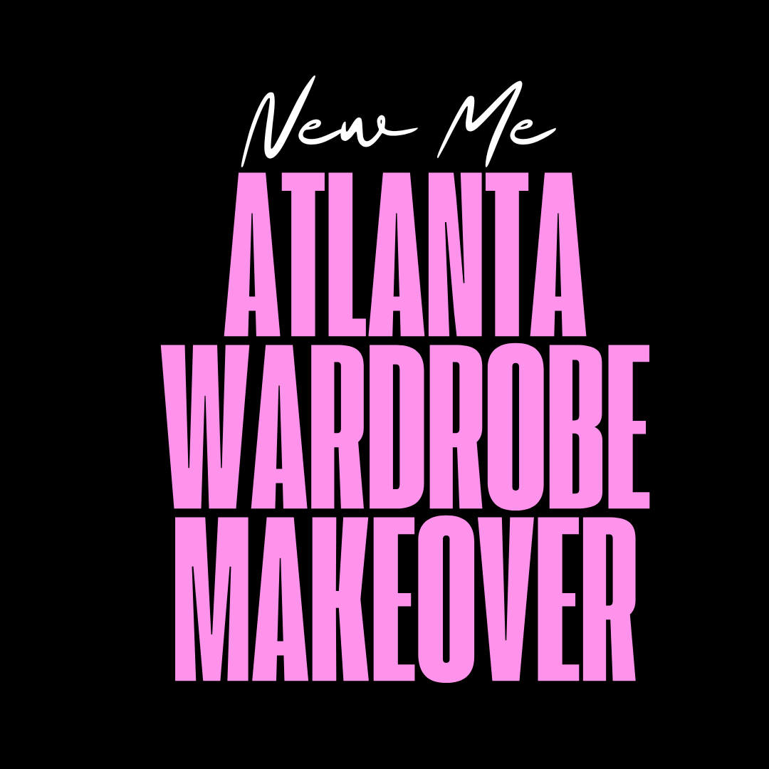 "New Me" | Atlanta Wardrobe Makeover